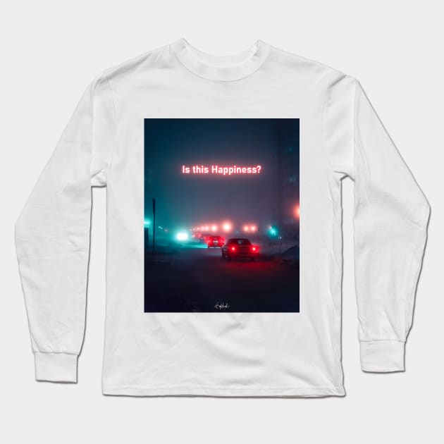 Is this Happiness? Long Sleeve T-Shirt by ArijitWorks